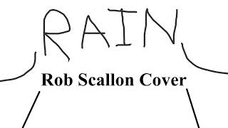 Rain Rob Scallon Cover [upl. by Hurlow]