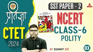 CTET SST Paper 2  CTET SST By Sunny Sir  Polity  Class 6  NCERT by Sunny Sir 3 [upl. by Elyse814]