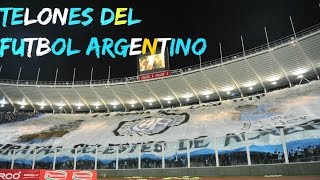 Telones de hinchadas Argentinas parte 1 [upl. by Tripp]