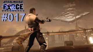 Lets Play Star Wars The Force Unleashed 017 Star Destroyer vs Starkiller Deutsch FullHD [upl. by Gruchot85]