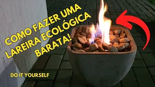 Como fazer uma Lareira Ecológica Barata em casa [upl. by Aretak]