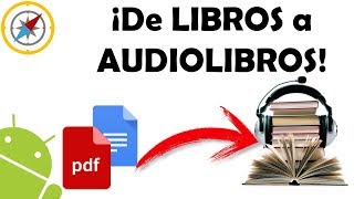 Convierte LIBROS en AUDIOLIBROS con ANDROID APK GeekCompass [upl. by Annahtur]