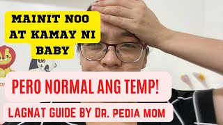 Mainit noo kili kili at kamay ni baby pero normal ang temperature Lagnat Guide by Dr Pedia Mom [upl. by Gilbert]