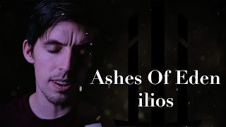 Breaking Benjamin  Ashes of Eden Cover by ilios [upl. by Nanaj]