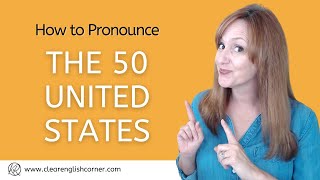 How to Pronounce the 50 United States [upl. by Ire]