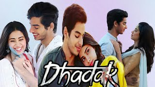 Dhadak Full Movie Facts amp Story In Hindi  Ishaan Khattar  Janhvi Kapoor [upl. by Sarat615]