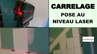 poser du carrelage murale au niveau laser [upl. by Azila]