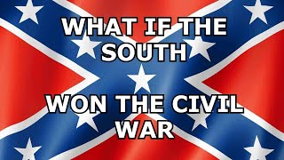 What if the South Won the Civil war A Confederate victory [upl. by Sharl]