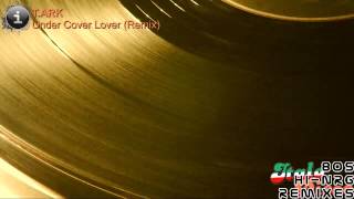 TArk  Under Cover Lover Remix HD HQ [upl. by Lirbij272]