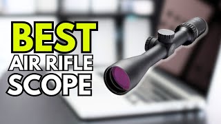 5 best air rifle scopes 2024 [upl. by Adnaval179]