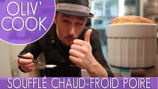 Recette  Soufflé ChaudFroid à la Poire [upl. by Esineg920]