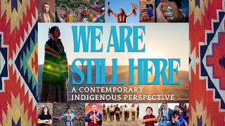 We Are Still Here A Contemporary Indigenous Perspective [upl. by Renee]