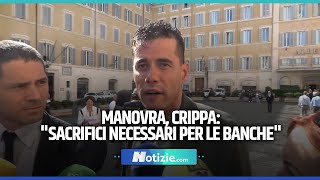 MANOVRA CRIPPA quotEXTRAPROFITTI I SACRIFICI NECESSARI SONO PER LE BANCHEquot [upl. by Myrah]