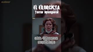 EL EXORCISTA  TRANSGRESORA en EL TIEMPO peliculas podcast [upl. by Ettevroc]