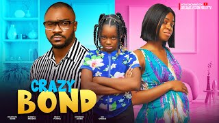 CRAZY BOND  KENNETH NWADIKA BECKY PATRICK FRANCISCA OLIGBI EHI CHARLES 204 LATEST NIGERIAN MOVIE [upl. by Iy922]