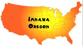 How to Say or Pronounce USA Cities — Imnaha Oregon [upl. by Aziram]