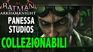 Batman Arkham Knight ITACollezionabili Panessa Studios [upl. by Llenod526]