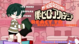 Mha react to deku s cosplay tikoks 1  Cosplay Deku Au  Purple Galore YTB [upl. by Yenahc]