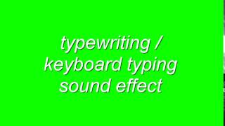 typing sound effect  GG Green Screens [upl. by Stead]