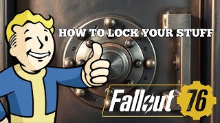 Fallout 76 How to lock your stuff [upl. by Pittel]