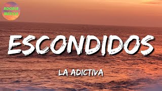 🎶 La Adictiva – Escondidos  Calibre 50 Marca Mp Letra\Lyrics [upl. by Gerhan]