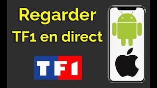 Comment regarder TF1 en direct sur Smartphone Android et iPhone [upl. by Dorisa]