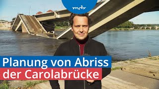 Vorbereitungen für den endgültigen Abriss der Carolabrücke in Dresden beginnen  MDR um 4  MDR [upl. by Runstadler435]