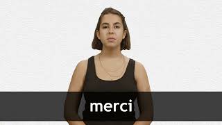 How to pronounce MERCI in French [upl. by Osgood]