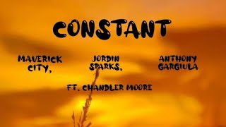 Maverick City Jordin Sparks Anthony Gargiula  Constant ft Chandler moore  Lyrics video [upl. by Kcaj559]