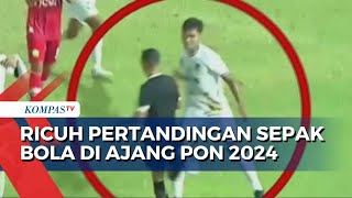 Ricuh Pertandingan Sepak Bola Laga Aceh Vs Sulteng di Ajang PON 2024 Pemain Pukul Wasit [upl. by Adnawal461]