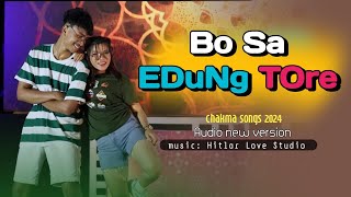 Bo Sa Edung Tore  official new chakma songs video 2024  Chakma remix songs  Hit Hitto [upl. by Roberto357]