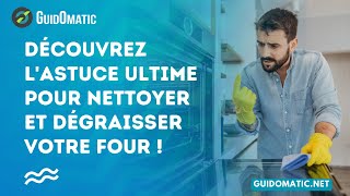 👉 Découvrez lastuce ultime pour nettoyer et dégraisser votre four [upl. by Hoo]