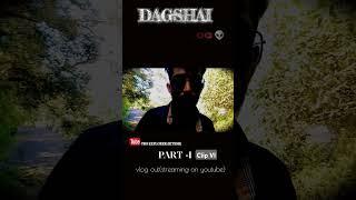 Watch full DAGSHAI VLOG PARTI Clip vi travel horrorstories onthisday thehorrors darkplaces [upl. by Edmonda]