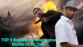 TOP 5 Best Denzel Washington Movies Of All Time [upl. by Petua33]