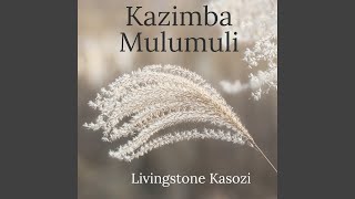 Kazimba Mulumuli [upl. by Notlrak]