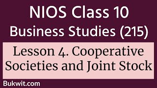 NIOS Class 10 Business Studies 215 Lesson 4 Cooperative Societies and Joint Stock Companies [upl. by Rosa23]