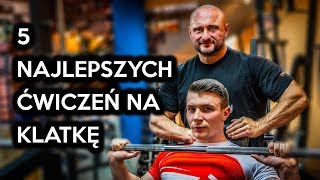 5 NAJLEPSZYCH ĆWICZEŃ na KLATKĘ PIERSIOWĄ  Robert Piotrkowicz [upl. by Annuahs]