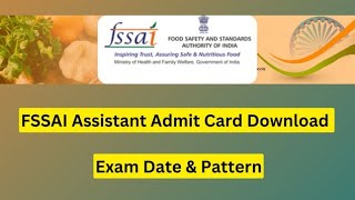 Postponed 🧐 FSSAI Assistant Admit Card 2023 Download Exam Date amp Pattern [upl. by Albrecht594]