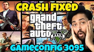 FIXED GTA 5 CRASH PROBLEM SOLVED  GAMECONFIG 3095  GTA 5 Mods 2023  HindiUrdu  THE NOOB [upl. by Macguiness352]