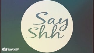 Atmosphere  Say Shh Lyric Video [upl. by Apgar]