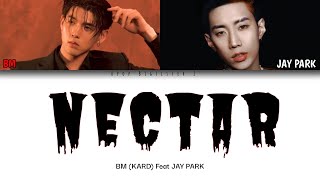 VOSTFR BM KARD  Nectar ft JAY PARK [upl. by Arded]