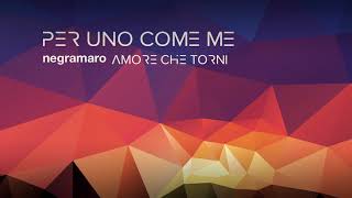 negramaro  Per uno come me Audio ufficiale [upl. by Une]