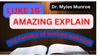 The best Explanation of Luke 16  The parable of Shrewd manager [upl. by Finkelstein]