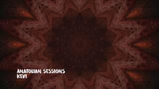 Anatolian Sessions  Kevi [upl. by Godric523]