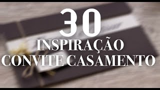 30 Ideias incríveis de Convite de Casamento [upl. by Myrilla168]