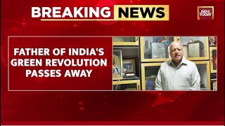 MS Swaminathan Father Of Indias Green Revolution Dies At 98 [upl. by Aicil]