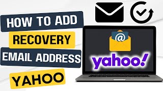 How to Add Recovery Email in Yahoo Mail  2025 [upl. by Llednahs]