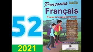 parcours de français 6 eme année primaire page 52 53 2021 [upl. by Alanna252]