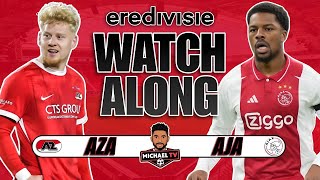 AZ 21 Ajax Live  Eredivisie  Watch Along [upl. by Ecad603]