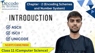 Introduction  ASCII ISCII and UNICODE  Chapter 2 Computer Science  Class 11 Computer Science [upl. by Encrata]